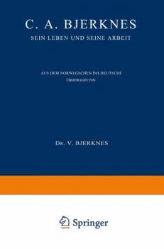 Paperback C. A. Bjerknes: Sein Leben Und Seine Arbeit [German] Book