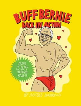 Paperback Buff Bernie: Back In Action: A Coloring Book For Berniacs Book
