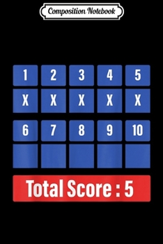 Composition Notebook: Bowling Technique Gift Design Funny Bowling Gift  Journal/Notebook Blank Lined Ruled 6x9 100 Pages