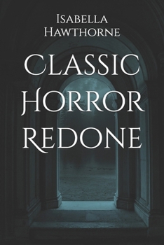 Paperback Classic Horror Redone Book