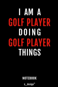 Notebook for Golf Players / Golf Player: awesome handy Note Book [120 blank lined ruled pages]