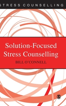Hardcover Solution-Focused Stress Counselling Book