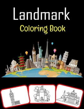 Paperback Landmark Coloring Book: Let's Color Famous Landmark Of The World! Book