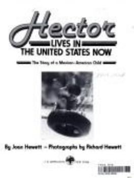 Hardcover Hector Lives in the United States Now: The Story of a Mexican-American Child Book