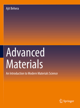 Hardcover Advanced Materials: An Introduction to Modern Materials Science Book