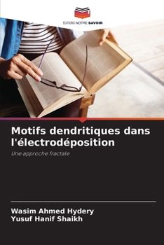 Paperback Motifs dendritiques dans l'électrodéposition [French] Book