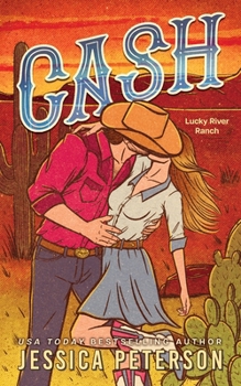 Cash (Lucky River Ranch) - Book #1 of the Lucky River Ranch