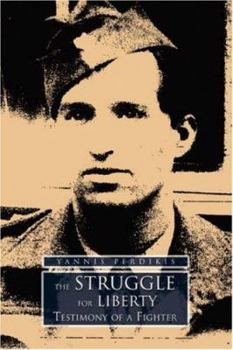 Hardcover The Struggle for Liberty: Testimony of a Fighter Book