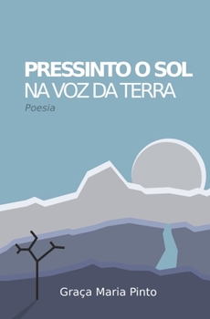 Paperback Pressinto o sol na voz da terra [Portuguese] Book