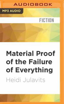 Material Proof of the Failure of Everything