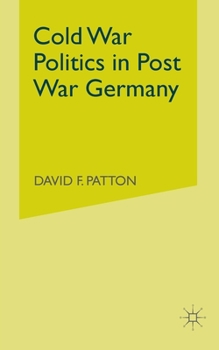 Paperback Cold War Politics in Post War Germany Book