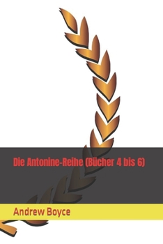 Paperback Die Antonine-Reihe (Bücher 4 bis 6) [German] Book