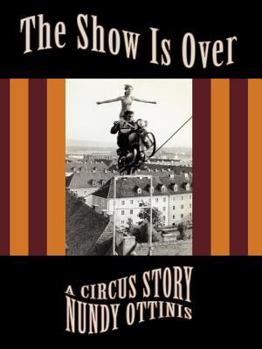 Paperback The Show Is Over: A Circus Story Book