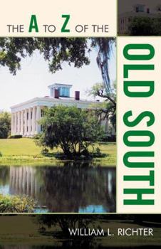 Paperback The A to Z of the Old South Book