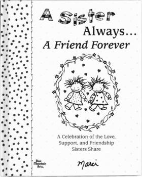 Hardcover A Sister Alwaysâ ] a Friend Forever Book