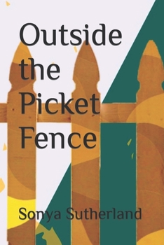 Paperback Outside the Picket Fence Book