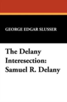 The Delany Intersection (Milford Series: Popular Writers of Today)