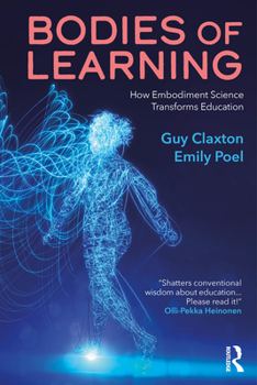 Paperback Bodies of Learning: How Embodiment Science Transforms Education Book