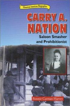 Library Binding Carry A. Nation: Saloon Smasher and Prohibitionist Book
