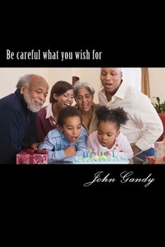 Paperback Be careful what you wish for Book