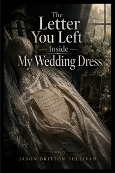 Paperback The Letter You Left Inside My Wedding Dress Book