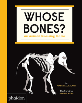 Board book Whose Bones?: An Animal Guessing Game Book
