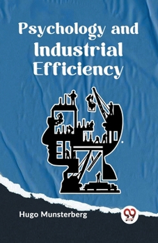 Paperback Psychology And Industrial Efficiency Book