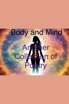 Paperback Body and Mind Another Collection of Poetry Book