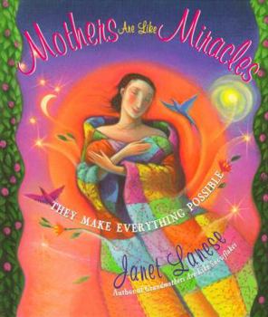 Paperback Mothers Are Like Miracles: They Make Everything Possible Book