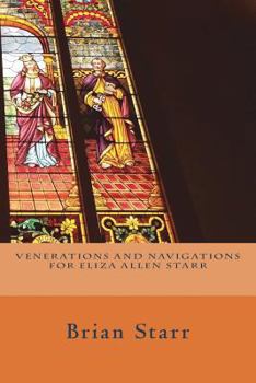 Paperback Venerations and Navigations For Eliza Allen Starr Book