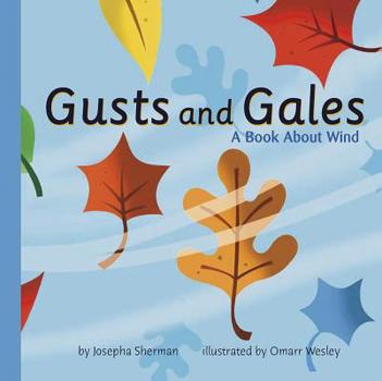Gusts and Gales: A Book About Wind (Amazing Science: Weather) - Book  of the Ciencia Asombrosa: El Tiempo