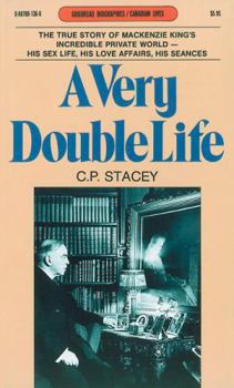 Paperback A Very Double Life: The Private World of Mackenzie King (Goodread Biographies) Book
