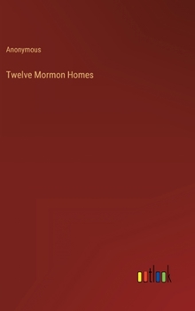 Hardcover Twelve Mormon Homes Book