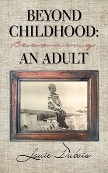Hardcover Beyond Childhood: Becoming an Adult Book