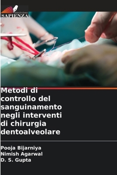 Paperback Metodi di controllo del sanguinamento negli interventi di chirurgia dentoalveolare [Italian] Book