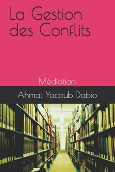 Paperback La Gestion des Conflits: Médiation [French] Book