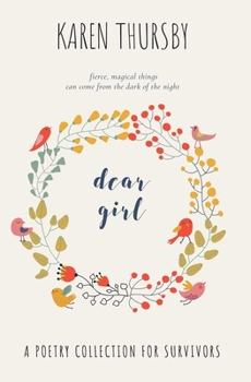 Paperback dear girl: a poetry collection for survivors Book