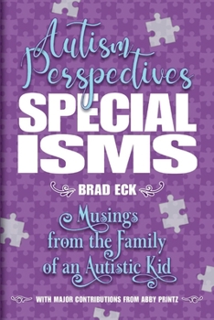Paperback Specialisms: Autism Perspectives: Musings from the Family of an Autistic Kid Book