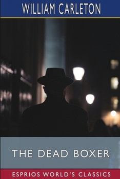 Paperback The Dead Boxer (Esprios Classics) Book