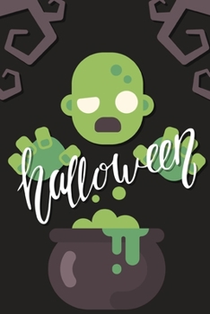 Paperback Halloween: Lined Writing Journal Notebook - Green Frankenstein Zombie Monster with Cauldron - 120 pages - (6 x 9 inches) Hallowee Book