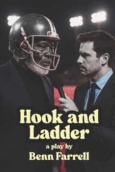 Paperback Hook and Ladder: a play by Benn Farrell Book