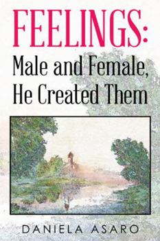Paperback Feelings: Male and Female, He Created Them Book