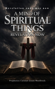 Hardcover A Mind of Spiritual Things Revelation Book
