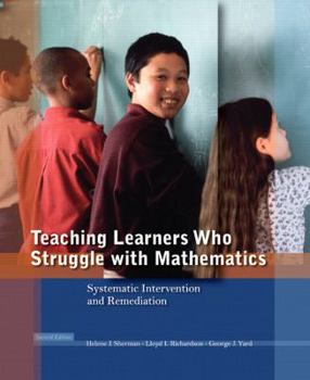 Paperback Teaching Learners Who Struggle with Mathematics: Systematic Intervention and Remediation Book