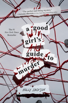A Good Girl's Guide to Murder - Book #1 of the A Good Girl's Guide to Murder