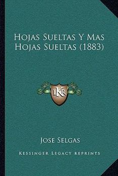 Paperback Hojas Sueltas Y Mas Hojas Sueltas (1883) [Spanish] Book