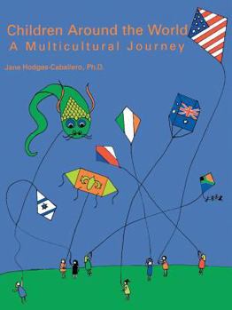 Paperback Children Around the World: A Multicultural Journey Book
