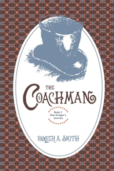 Paperback The Coachman: Rian Krieger's Journey - Book 2 Book