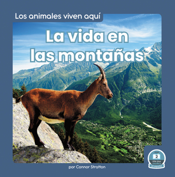 Library Binding La Vida En Las Montañas (Life in the Mountains) [Spanish] Book