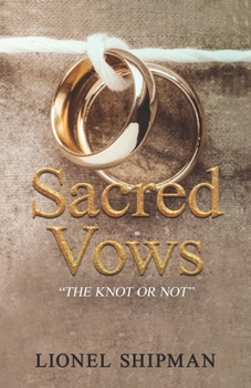 Paperback Sacred Vows - The Knot Or Not Book